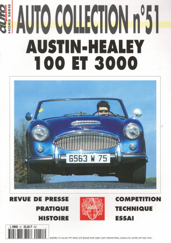 AUSTIN-HEALEY 100 et 3000 - Magazine AUTO COLLECTION n°51 | AUTO COLLECTION n°51 |