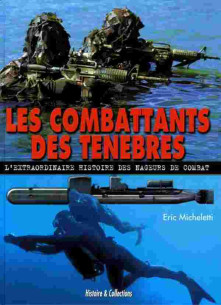Les Combattants Des Ténèbres, L'extraordinaire histoire des nageurs de combat | 9782913903838 |