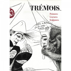 TREMOIS peintures gravures sculptures Co-Edition SPE Barthelemy | 9782268011479 |
