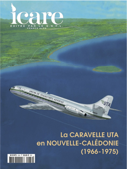 Icare n°239 – La Caravelle UTA en Nouvelle-Calédonie (1966–1975) | ICARE - 239 |