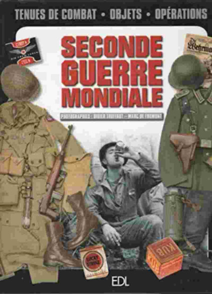 Objets Et Uniformes - La Seconde Guerre Mondiale 1939-1945 | 9782843083921 |