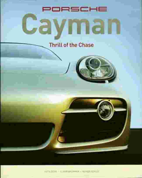 Porsche Cayman, Thrill of the Chase | 9780760325810 |