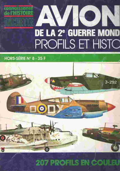 Avions de la 2° Guerre Mondiale HS N°8 - 207 profils en couleur | Profils et histoire N°8 |