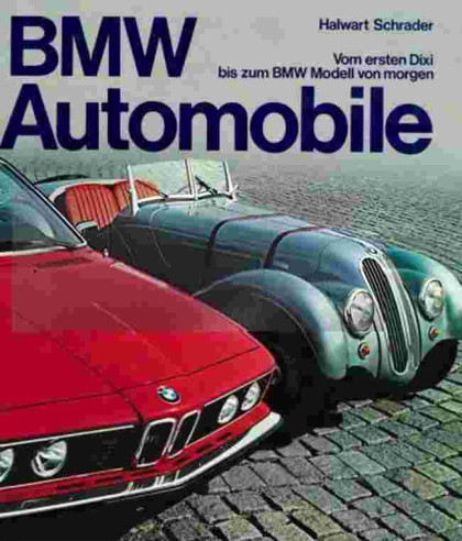 BMW Automobile, Vom ersten Dixi bis zum... | 9783405120405 |