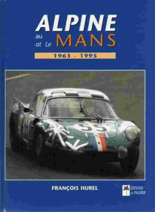 Alpine au Mans 1963-1995 De François Hurel | 9782914920001 |