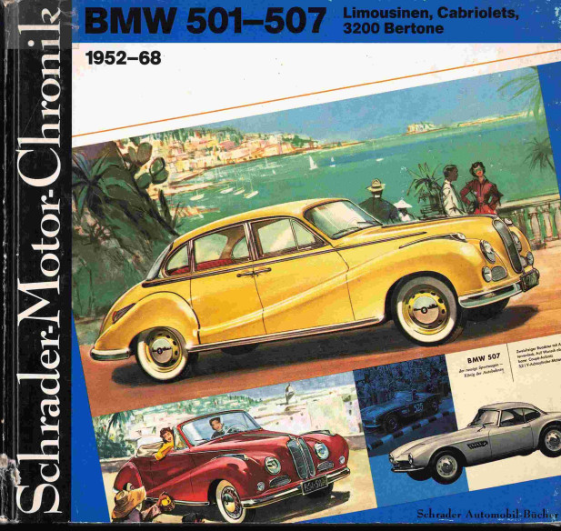 BMW 501-507 (1952-1968) Limousinen, Cabriolets, 3200 Bertone | 9783922617280 |