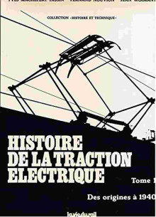 Histoire De La Traction Electrique Tome 1 - Des Origines à 1940 | 2902802054-OCCASION |