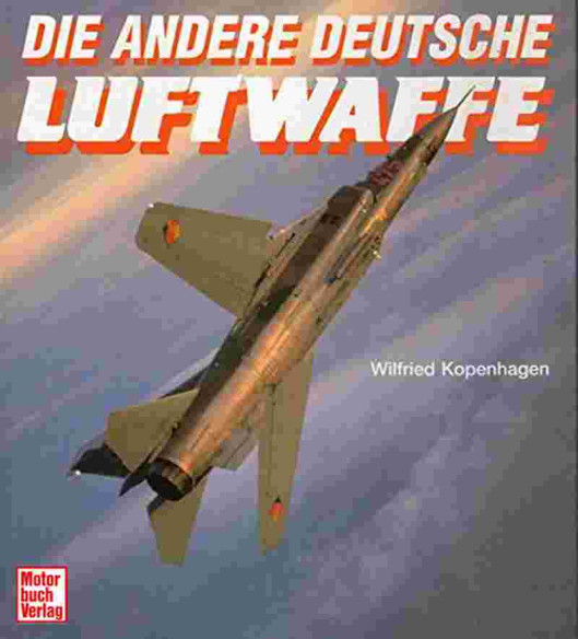 Die andere deutsche Luftwaffe | 9783613016408 |