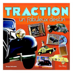 Traction : un fabuleux destin De Serge Defradat Ed. Du May | 9782841021024 |