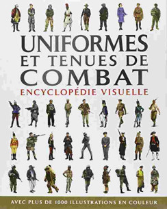 Uniformes et tenues de combat - Encyclopédie visuelle | 9782753205840 |