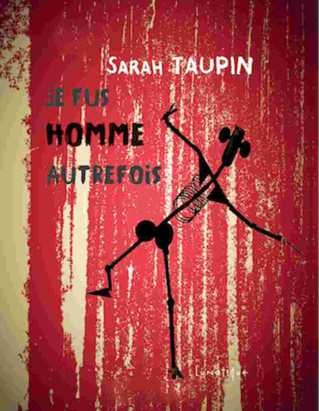 Je fus homme autrefois De Sarah Taupin | 9791090424494 |