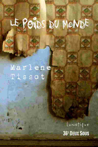 Le poids du monde De Marlène Tissot | 9791090424487 |