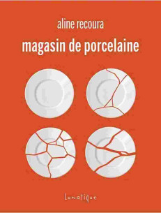 Magasin de porcelaine De Aline Recoura | 9782383980476 |