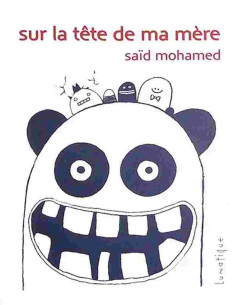 Sur la tête de ma mère De Saïd Mohamed | 9782383980537 |