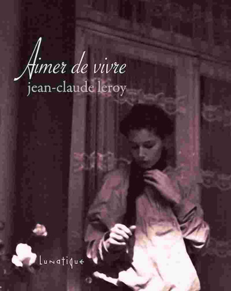 Aimer de vivre De Jean-Claude Leroy | 9791090424814 |