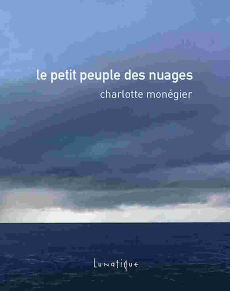 Le petit peuple des nuages De Charlotte Monégier | 9791090424845 |