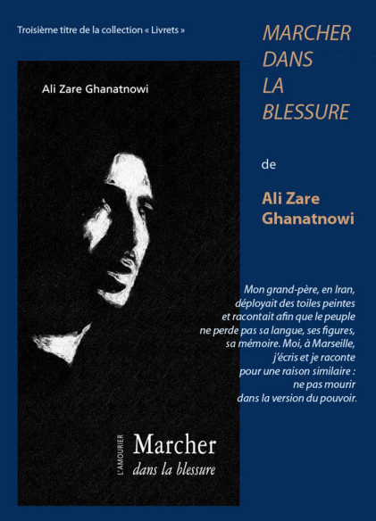 Marcher dans la blessure De Ali Zare Ghanatnowi | 9782364180710 |