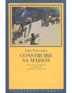 Construire sa maison De John Burroughs | 9782913534063 |