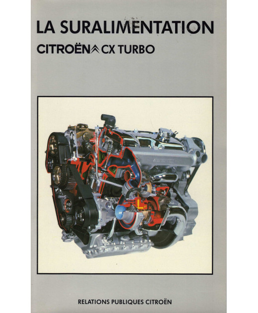 Brochure CITROËN CX TURBO - La Suralimentation (1981) | CIT65 - CITROËNS uralimentation |