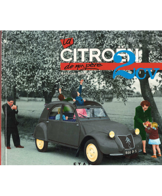 La Citroën 2cv de mon père (1er édition) | 9782726883105 - 1998 |