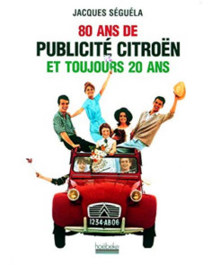 80 ans de publicité Citroën et toujours 20 ans | 9782842300883 |