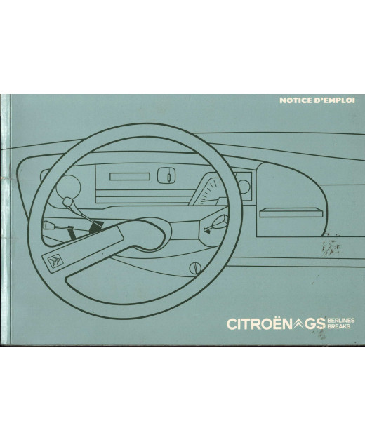 Notice d'emploi CITROËN GS - Berlines et breaks (1974) | Notice CITROËN GS |