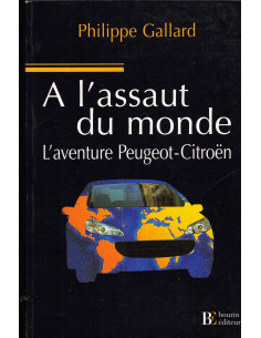 A l'assaut du monde - L'aventure Peugeot-Citroën | 9782849410134 |