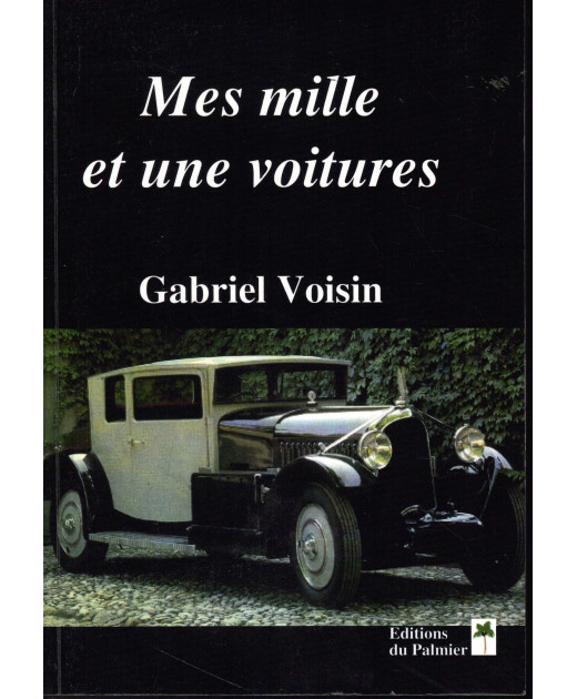 Mes mille et une voitures de Gabriel VOISIN | 9782360590070 |