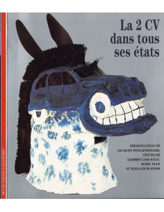 La 2CV dans tous ses états De Jacques Wolgensinger | 9782070533664 |