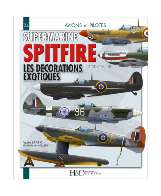 Supermarine Spitfire Tome 3 - Les décorations exotiques. | 9782352505129 |