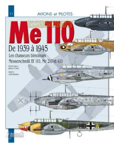 Messerschmitt Me 110. 1939-1945 - Collection Avions et pilotes n° 11 | 9782352501435 |