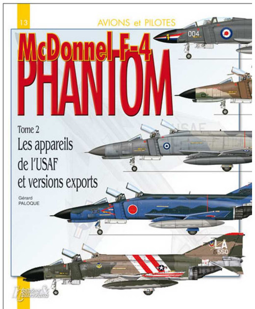 Phantom McDonnel F-4 Tome 2 Les appareils de l'USAF | 9782352501480 |
