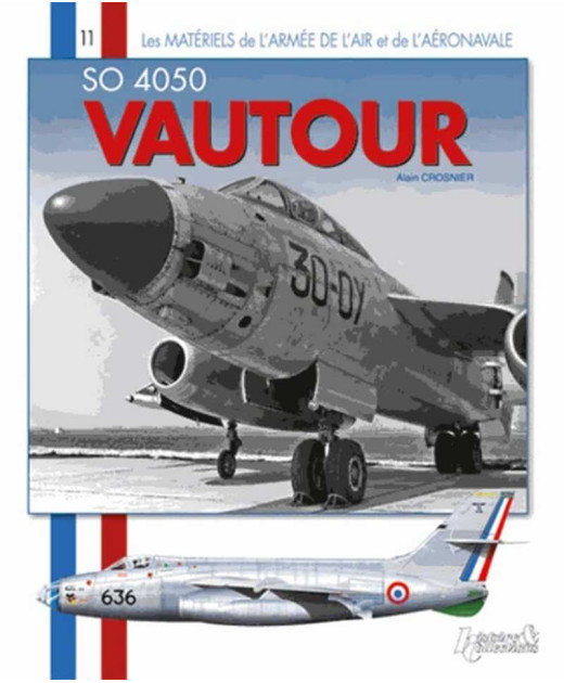 Le Vautour SO 4050 - Les matériels de l'armée de l'air n° 11 | 9782352502074 |