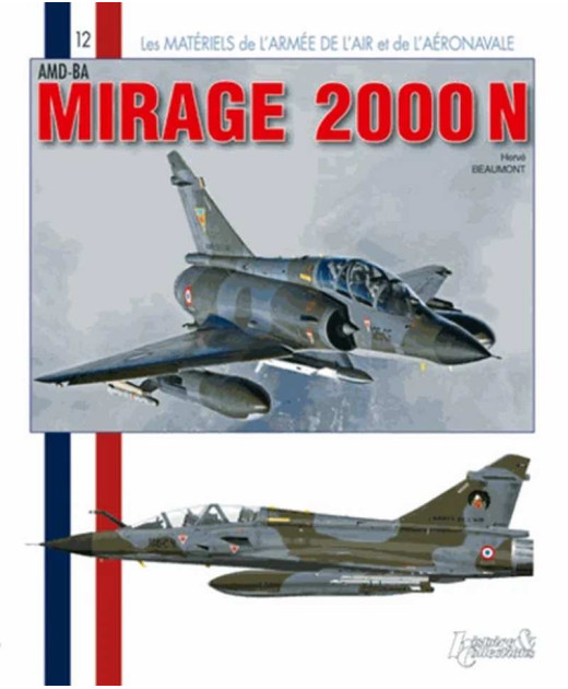 Mirage 2000 N - Les matériels de l'armée de l'air n° 12 | 9782352502081 |