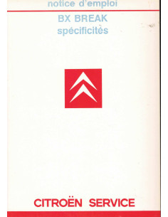 Notice d'emploi BX BREAK (spécificités) 1985 | Notice BX BREAK |