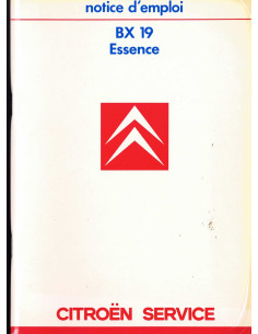 Notice d'emploi Citroën BX 19 ESSENCE (1986) | Notice Citroën BX 19 ESSENCE |
