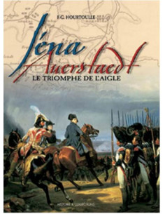 Iéna-Auerstaedt, Le triomphe de l'aigle | 9782908182750 |