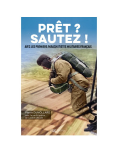 Prêt ? Sautez ! Avec les premiers parachutistes militaires français | 9791038014909 |