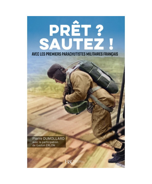 Prêt ? Sautez ! Avec les premiers parachutistes militaires français | 9791038014909 |