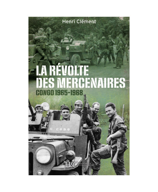 La révolte des mercenaires, Congo 1965-1968 | 9782352505358 |