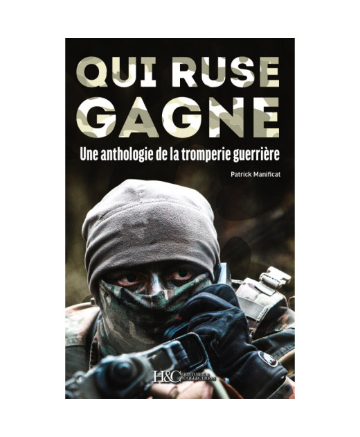 Qui ruse gagne, Une anthologie de la tromperie guerrière | 9782352505167 |