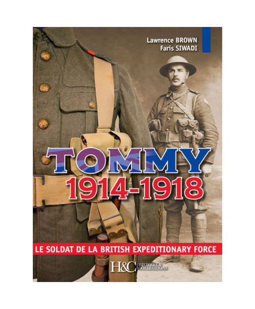 Tommy 1914-1918, Le soldat de la British Expeditionary Force | 9782352505037 |