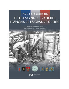 Les Crapouillots et les engins de tranchée de la Grande guerre | 9791038015081 |