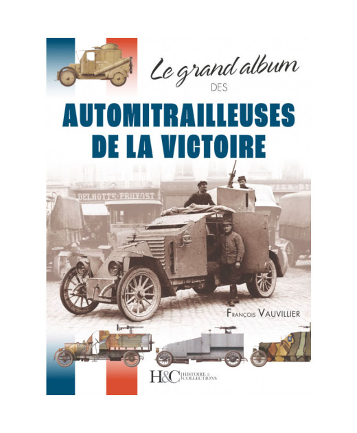 Le grand album des automitrailleuses de la Victoire | 9791038013148 |