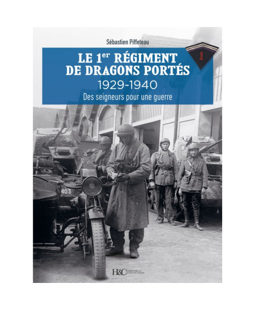 Le 1er régiment de dragons portés 1929-1940 | 9791038015067 |