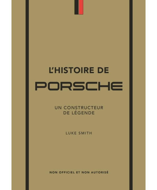 L'Histoire de Porsche, Un constructeur de légende | 9782809920475 |