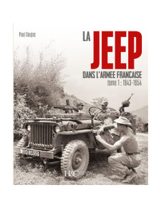 La jeep dans l'armée française Tome 1. 1943-1954 | 9791038013766 |