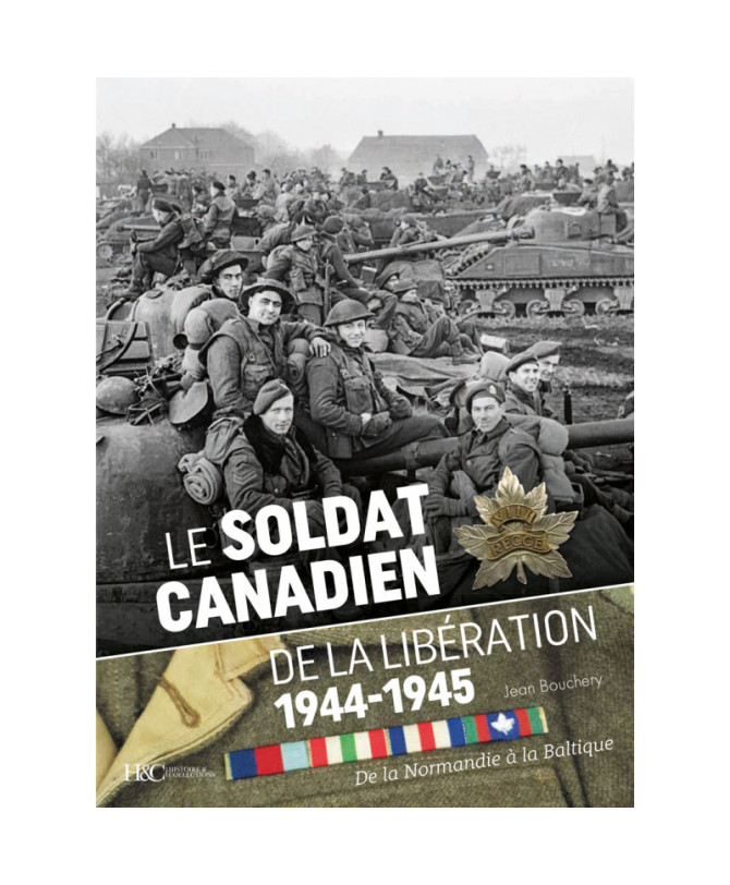 Le soldat canadien de la libération 1944-1945 | 9791038013384 |