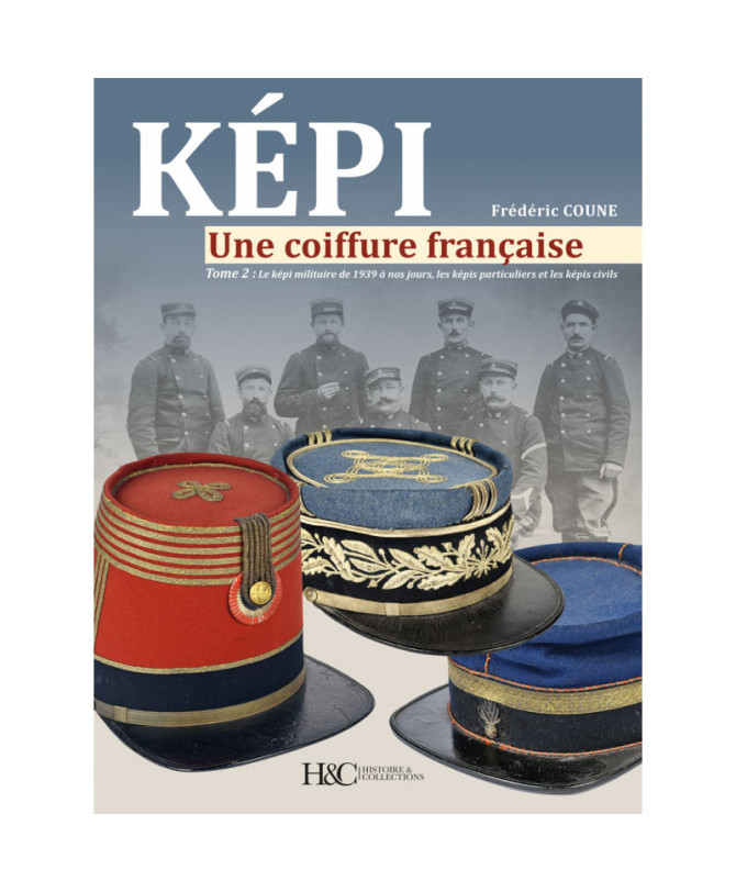Képi, une coiffure française Tome 2: 1939 à nos jours | 9791038013407 |
