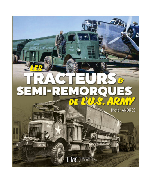 Les tracteurs et semi-remorques de l'U.S. Army | 9791038013391 |